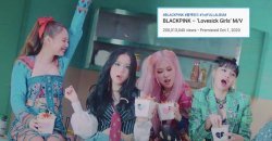 Lovesick Girls กลายเป็นเพลงที่ 10 ของ BLACKPINK ที่มียอดวิว 200 ล้านวิว!